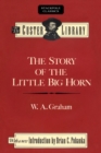 The Story of the Little Big Horn : Custer's Last Fight - eBook
