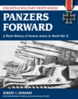 Panzers Forward : A Photo History of German Armor in World War II - eBook
