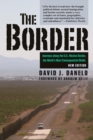 The Border : Journeys along the U.S.-Mexico Border, the World's Most Consequential Divide - eBook