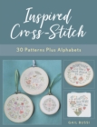 Inspired Cross-Stitch : 30 Patterns plus Alphabets - eBook