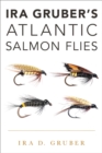 Ira Gruber's Atlantic Salmon Flies - eBook