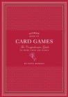 Ultimate Book of Card Games : The Comprehensive Guide to More than 350 Games - Book