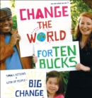 Change the World for Ten Bucks - eBook