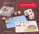 Handmade Hellos : Fresh Greeting Card Projects from First-Rate Crafters - eBook