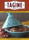 The Tagine Deck : 25 Recipes for Slow-Cooked Meals - eBook