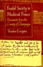 Feudal Society in Medieval France : Documents from the County of Champagne - eBook