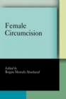 Female Circumcision : Multicultural Perspectives - eBook