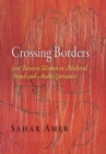 Crossing Borders : Love Between Women in Medieval French and Arabic Literatures - eBook