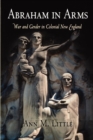 Abraham in Arms : War and Gender in Colonial New England - eBook