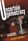 Uncertain Democracy : U.S. Foreign Policy and Georgia's Rose Revolution - eBook