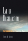 Eve of Destruction : The Coming Age of Preventive War - eBook