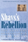 Shays's Rebellion : The American Revolution's Final Battle - eBook