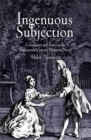 Ingenuous Subjection : Compliance and Power in the Eighteenth-Century Domestic Novel - eBook