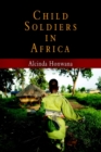 Child Soldiers in Africa - eBook