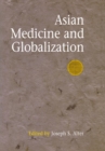 Asian Medicine and Globalization - eBook
