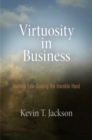 Virtuosity in Business : Invisible Law Guiding the Invisible Hand - eBook
