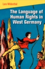 The Language of Human Rights in West Germany - eBook