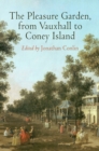 The Pleasure Garden, from Vauxhall to Coney Island - eBook