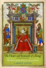 The Heart and Stomach of a King : Elizabeth I and the Politics of Sex and Power - eBook