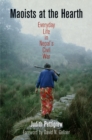Maoists at the Hearth : Everyday Life in Nepal's Civil War - eBook