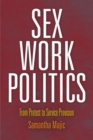 Sex Work Politics : From Protest to Service Provision - eBook