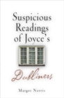 Suspicious Readings of Joyce's "Dubliners" - Book