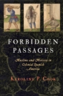 Forbidden Passages : Muslims and Moriscos in Colonial Spanish America - eBook