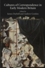 Cultures of Correspondence in Early Modern Britain - eBook