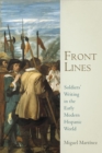 Front Lines : Soldiers' Writing in the Early Modern Hispanic World - eBook