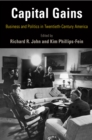 Capital Gains : Business and Politics in Twentieth-Century America - eBook