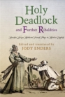 "Holy Deadlock" and Further Ribaldries : Another Dozen Medieval French Plays in Modern English - eBook
