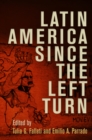 Latin America Since the Left Turn - eBook