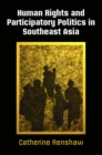 Human Rights and Participatory Politics in Southeast Asia - eBook