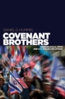 Covenant Brothers : Evangelicals, Jews, and U.S.-Israeli Relations - eBook