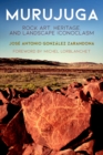Murujuga : Rock Art, Heritage, and Landscape Iconoclasm - eBook