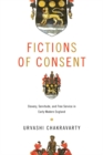 Fictions of Consent : Slavery, Servitude, and Free Service in Early Modern England - eBook