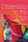 Citizenship on the Edge : Sex/Gender/Race - eBook