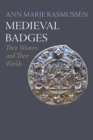 Medieval Badges : Their Wearers and Their Worlds - eBook