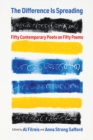The Difference Is Spreading : Fifty Contemporary Poets on Fifty Poems - eBook
