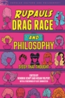 RuPaul's Drag Race and Philosophy : Sissy That Thought - Book