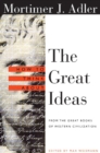 How to Think About the Great Ideas : From the Great Books of Western Civilization - eBook