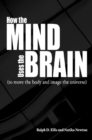 How the Mind Uses the Brain : To Move the Body and Image the Universe - eBook