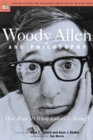 Woody Allen and Philosophy : [You Mean My Whole Fallacy Is Wrong?] - eBook