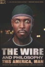 The Wire and Philosophy : This America, Man - eBook