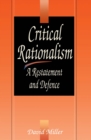 Critical Rationalism : A Restatement and Defence - eBook