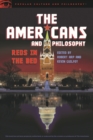 The Americans and Philosophy : Reds in the Bed - eBook