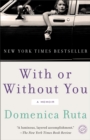 With or Without You : A Memoir - Book
