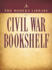 Modern Library Civil War Bookshelf 5-Book Bundle - eBook