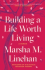 Building a Life Worth Living - eBook