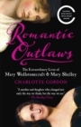 Romantic Outlaws - eBook